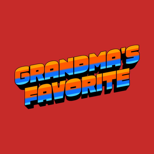 Retro Grandma's Favorite by The WYLD Tribe