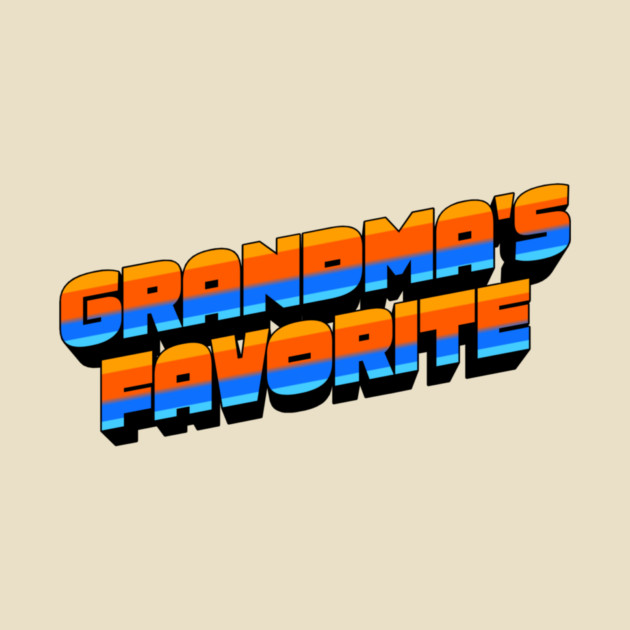 Retro Grandma's Favorite by The WYLD Tribe