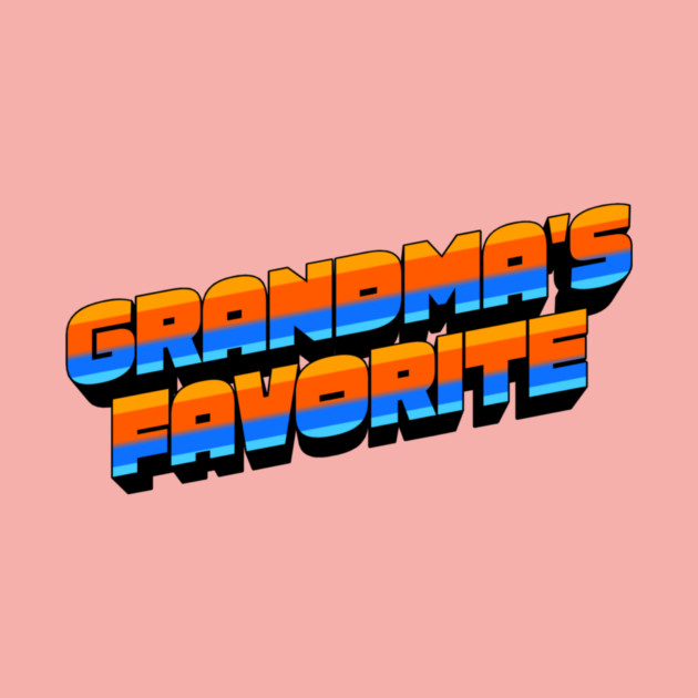 Retro Grandma's Favorite by The WYLD Tribe