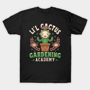 Lil Cactus Gardening Academy T-Shirt