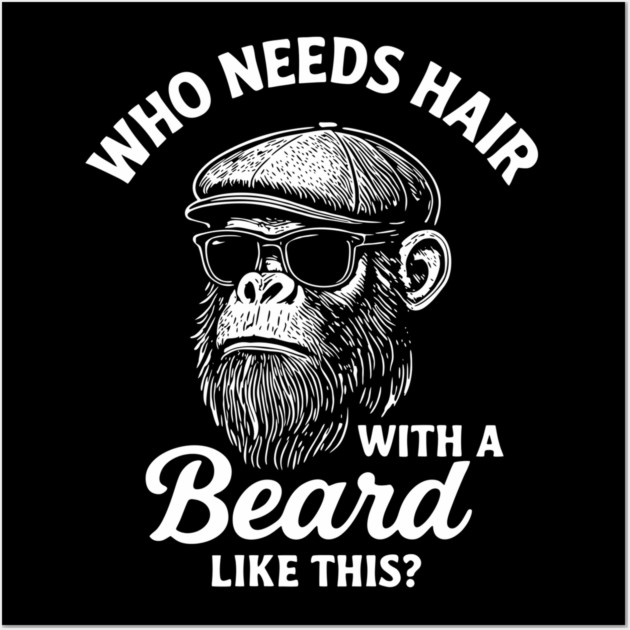 Who Needs Hair With A Beard Like This Bald And Beautiful Wall Art by Anticorporati