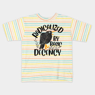 Radicalized By Basic Decency Kids T-Shirt