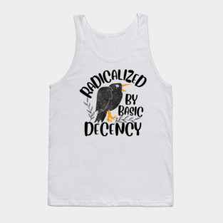Radicalized By Basic Decency Tank Top