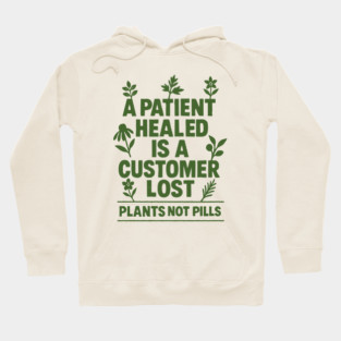 Plant & Herbal Healing Over Big Pharma Hoodie