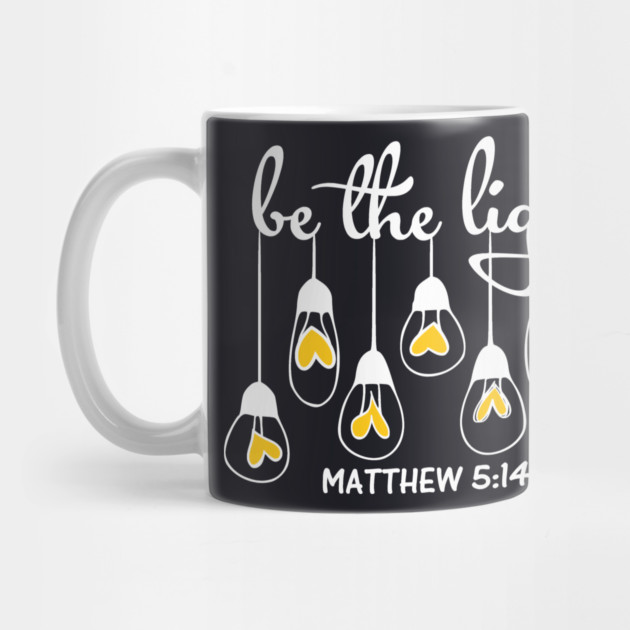 Be The Light Matthew 5:14 by Charles's Store 8