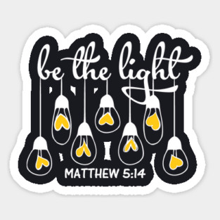 Be The Light Matthew 5:14 Magnet