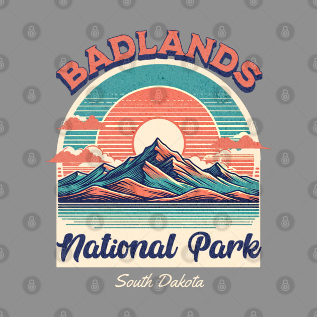 Badlands National Park, South Dakota Hiking Camping Souvenir by Pixel Threads 