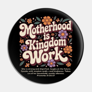 Motherhood is Kingdom Pin