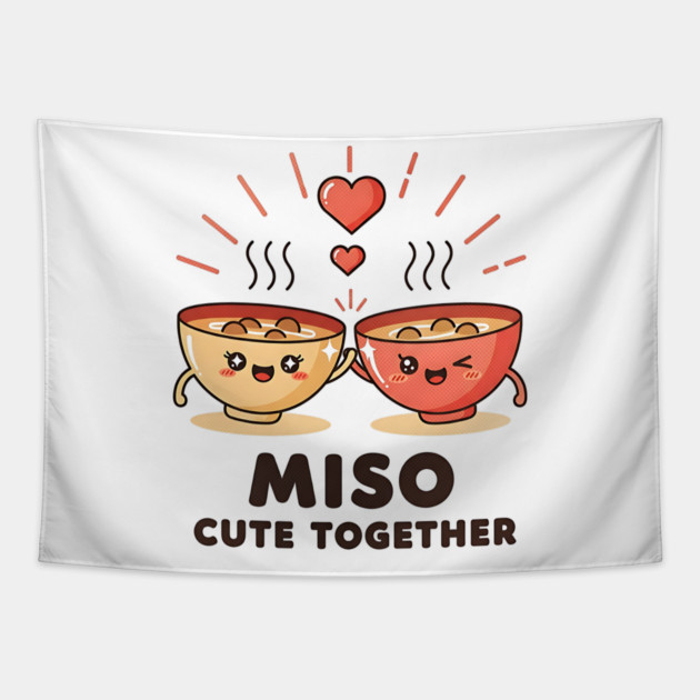 Miso Cute Together Kawaii Soup Bowls Tapestry by Designed By Marty