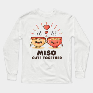Miso Cute Together Kawaii Soup Bowls Long Sleeve T-Shirt