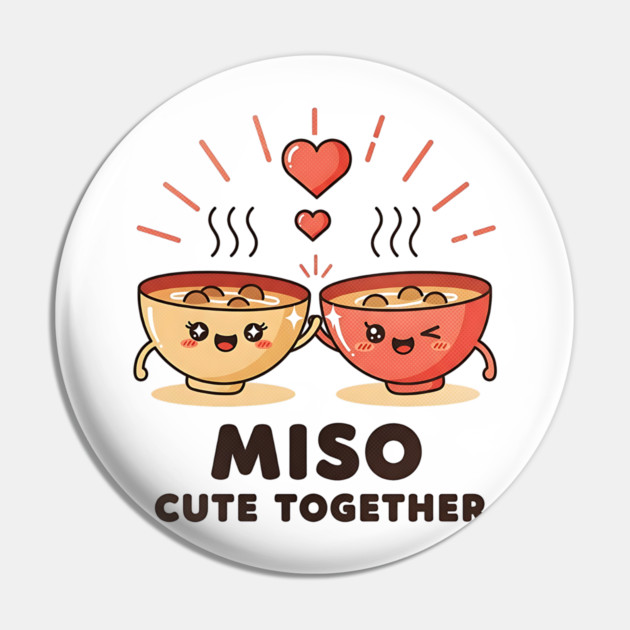Miso Cute Together Kawaii Soup Bowls Pin by Designed By Marty
