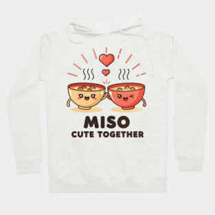 Miso Cute Together Kawaii Soup Bowls Hoodie