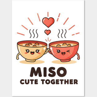 Miso Cute Together Kawaii Soup Bowls Posters and Art