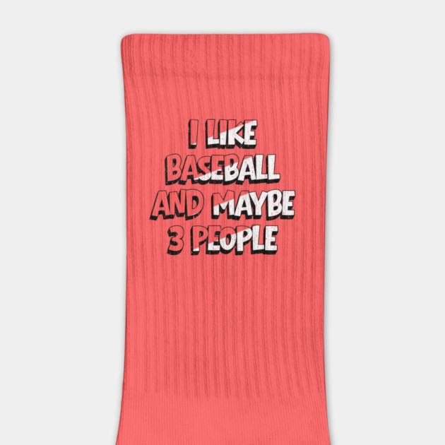 I Like Baseball And Maybe 3 People by The WYLD Tribe