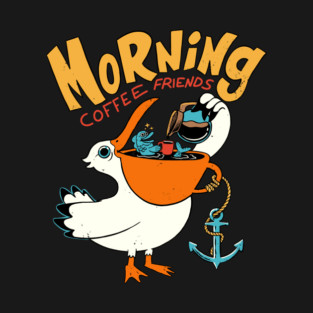 Morning coffee friends T-Shirt
