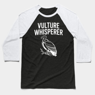 Vulture Whisperer Baseball T-Shirt
