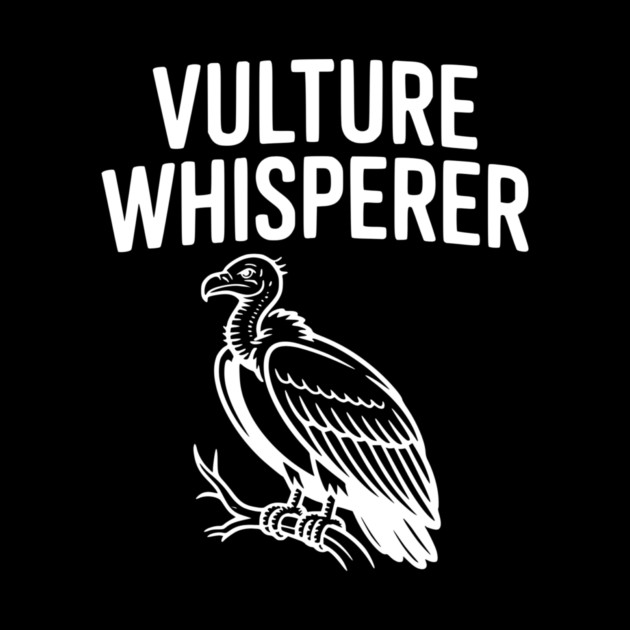 Vulture Whisperer by Frank Ring