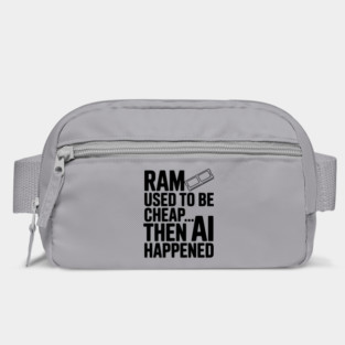 RAM Used to be Cheap... Then AI Happened Bag