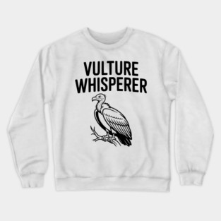 Vulture Whisperer Crewneck Sweatshirt