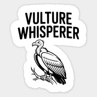 Vulture Whisperer Sticker