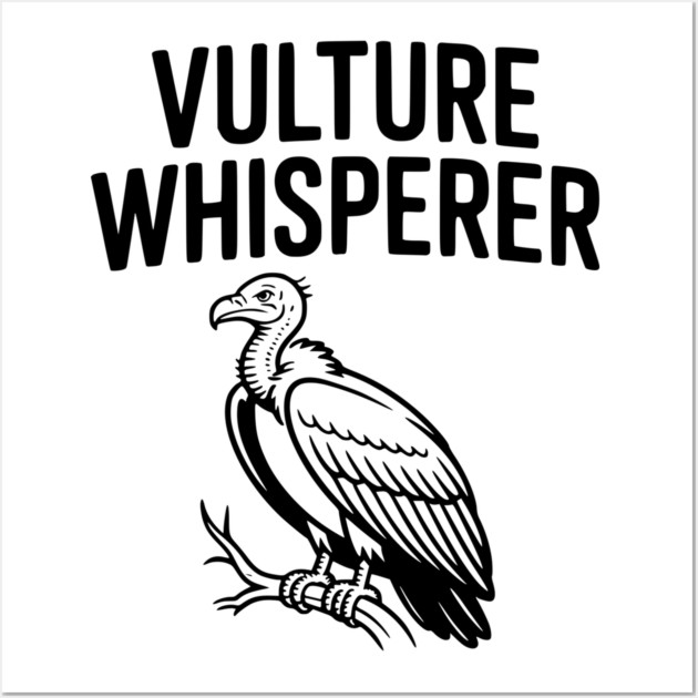 Vulture Whisperer Wall Art by Frank Ring