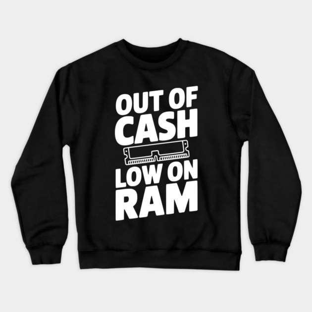 Out of Cash Low on RAM Crewneck Sweatshirt by Frank Ring