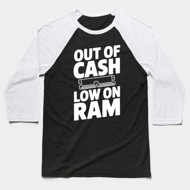 Out of Cash Low on RAM Baseball T-Shirt by Frank Ring