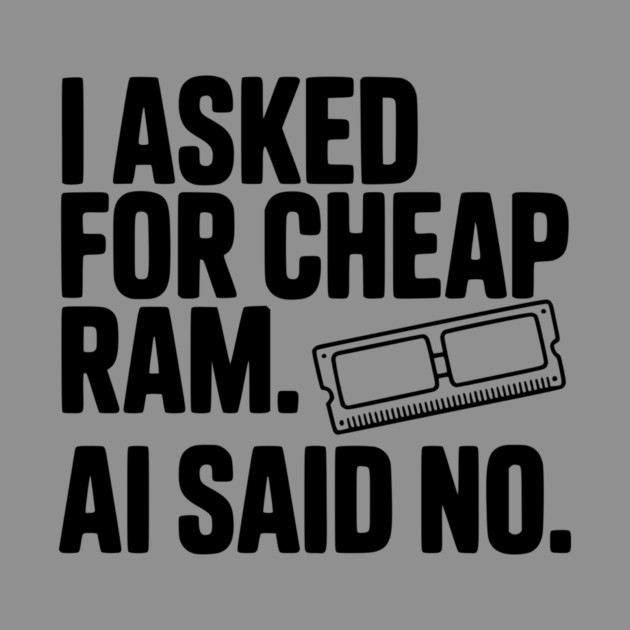 I Asked for Cheap RAM. AI Said No. by Frank Ring