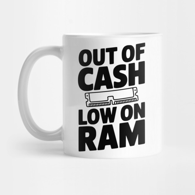 Out of Cash Low on RAM by Frank Ring