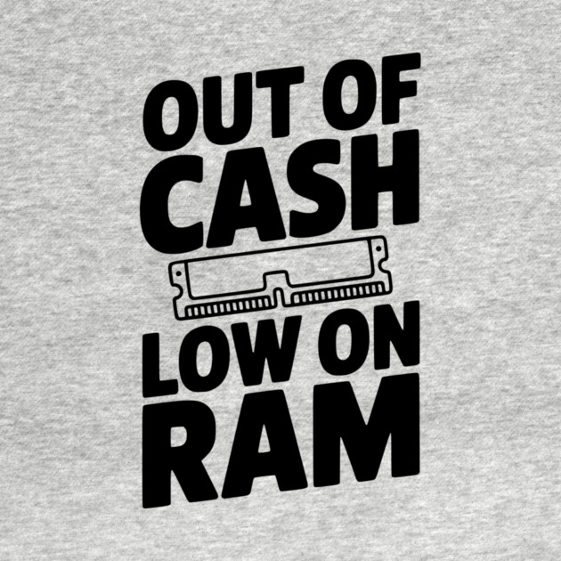 Out of Cash Low on RAM by Frank Ring