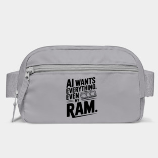 AI Wants Everything. Even my RAM. Bag