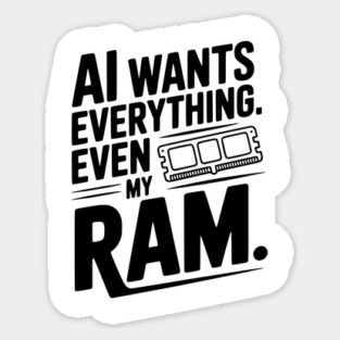 AI Wants Everything. Even my RAM. Magnet