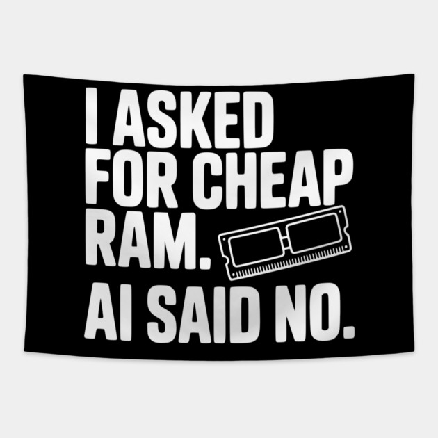 I Asked for Cheap RAM. AI Said No. Tapestry by Frank Ring