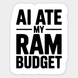 AI Ate my RAM Budget Magnet