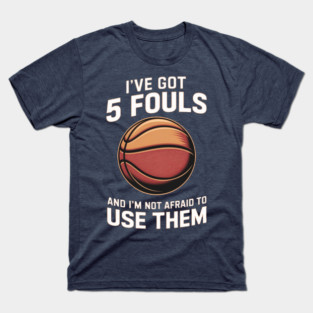 College basketball sarcasm T-Shirt
