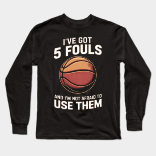 College basketball sarcasm Long Sleeve T-Shirt
