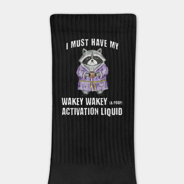 Grumpy Raccoon I Must Have My Wakey Wakey (& poop) Activation Liquid by Luxinda