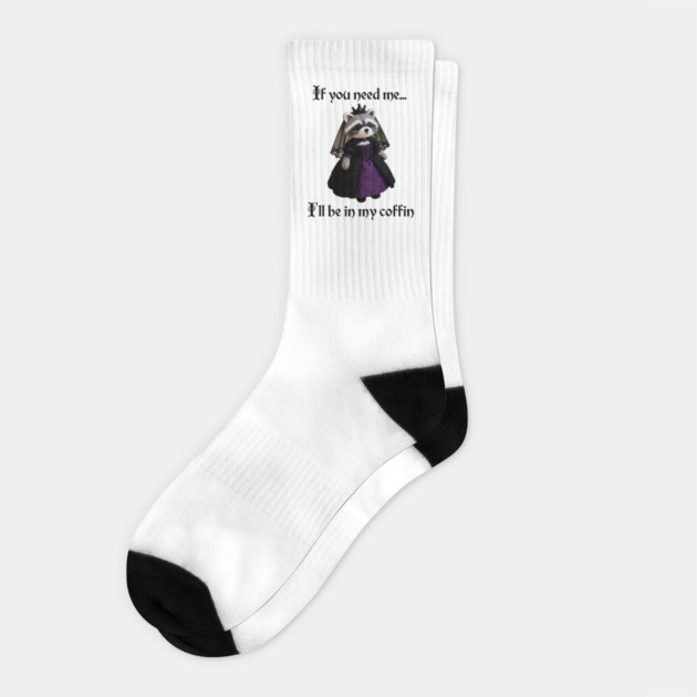 If you need me, I'll be in my coffin Gothic Princess design Socks by Luxinda