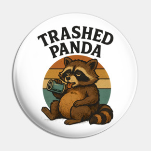 Trashed Pand – Drunk Raccoon Tetro Pin