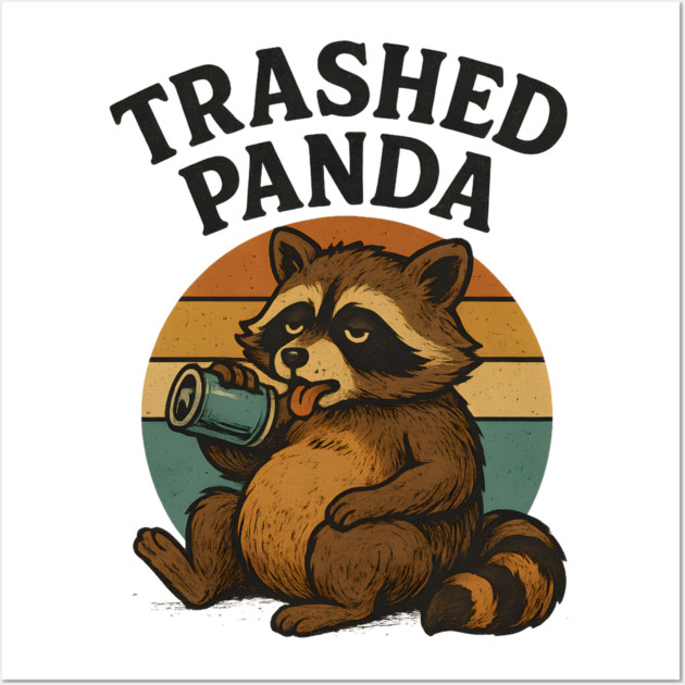 Trashed Pand – Drunk Raccoon Tetro Wall Art by ArtistTee ⭐⭐⭐⭐⭐