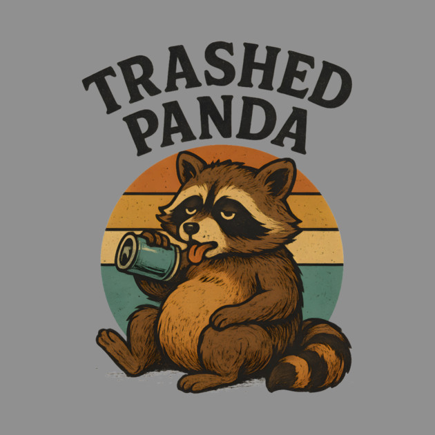 Trashed Pand – Drunk Raccoon Tetro by ArtistTee ⭐⭐⭐⭐⭐