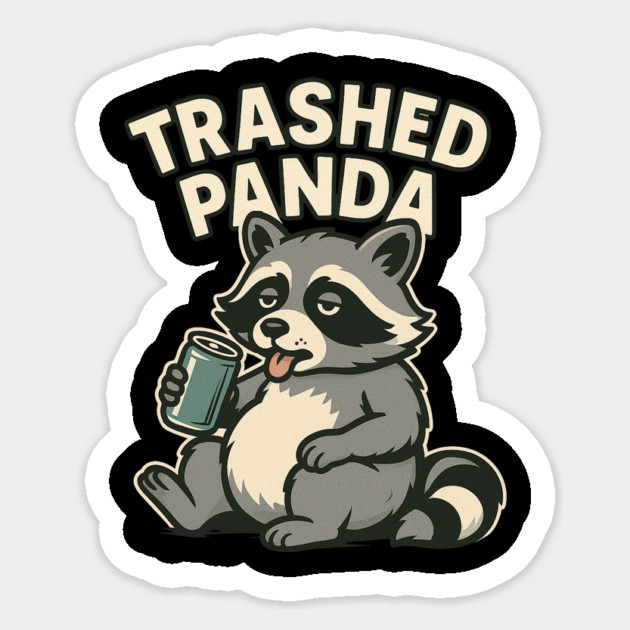 Trashed Panda Mem Sticker by ArtistTee ⭐⭐⭐⭐⭐