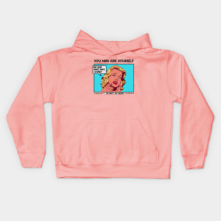 you-may-ask-yourself Kids Hoodie