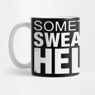 Sometimes Swearing Helps - Funny Sarcastic Design Mug