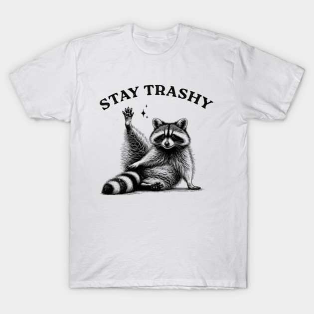 Stay Trashy Raccoon - Funny Trash Vintage Art T-Shirt by UrbanLifeApparel