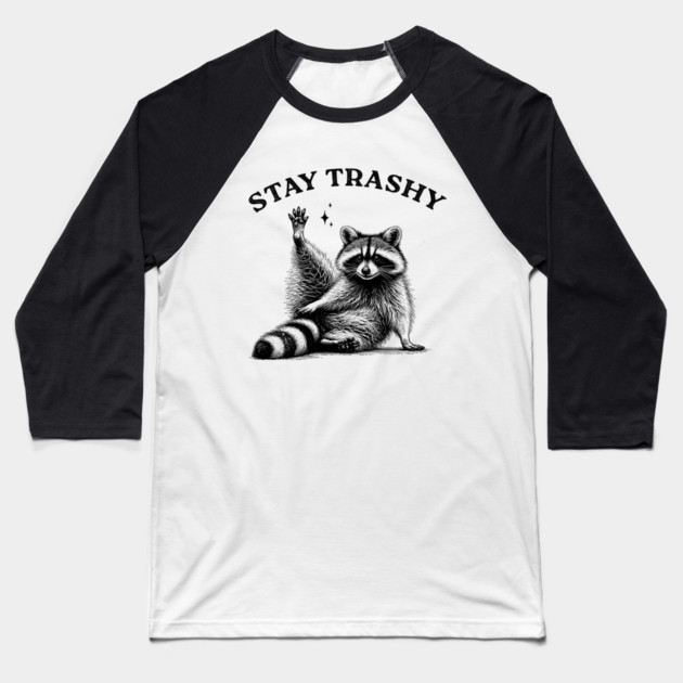 Stay Trashy Raccoon - Funny Trash Vintage Art Baseball T-Shirt by UrbanLifeApparel