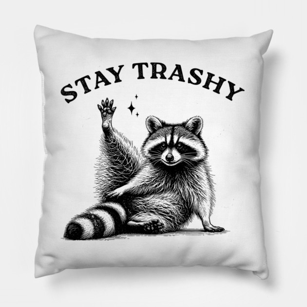 Stay Trashy Raccoon - Funny Trash Vintage Art Pillow by UrbanLifeApparel