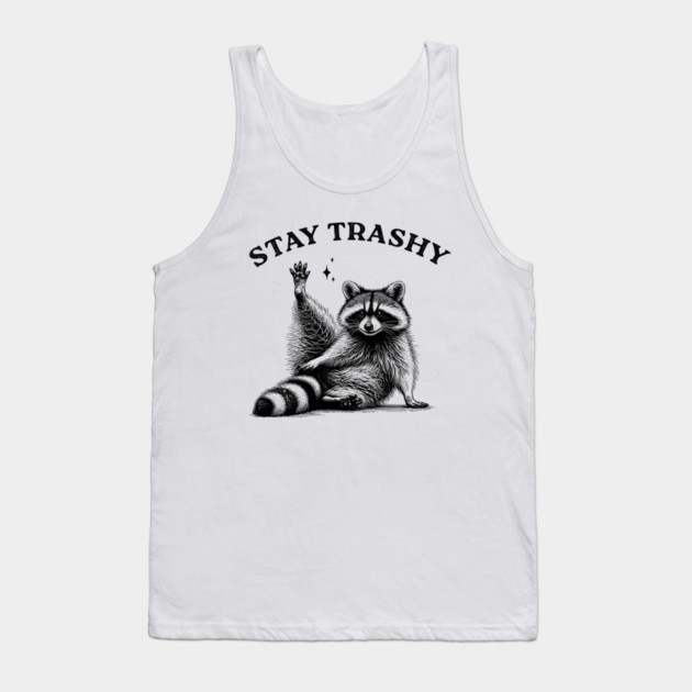 Stay Trashy Raccoon - Funny Trash Vintage Art Tank Top by UrbanLifeApparel