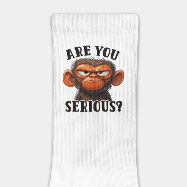 Are You Serious? - Angry Monkey Sarcastic Humor by UrbanLifeApparel