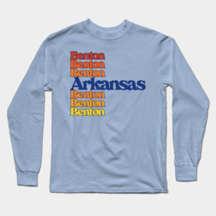 Benton, Arkansas Long Sleeve T-Shirt